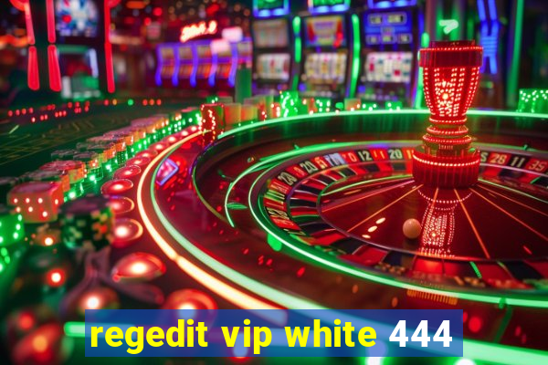 regedit vip white 444